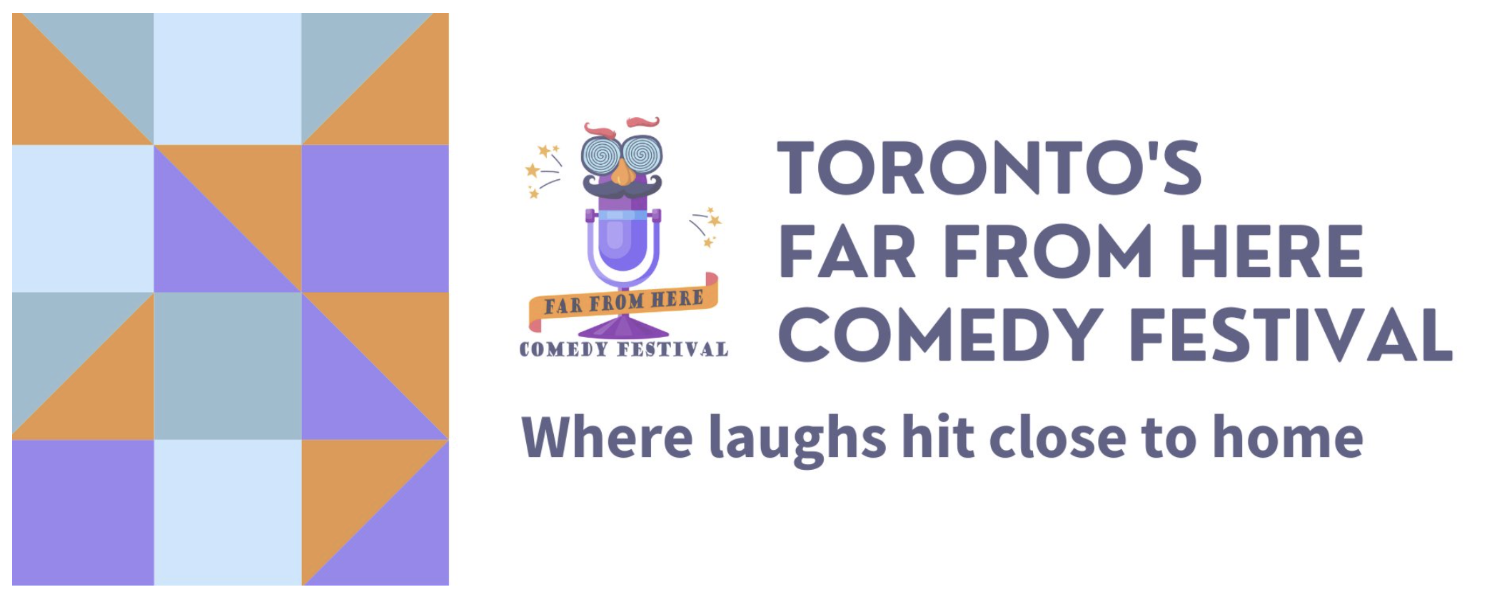 Toronto's Far From Here Comedy Festival: Where Laughter Hits Close To Home - Logo